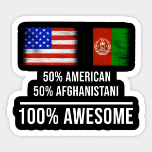 50% American 50% Afghanistani 100% Awesome - Gift for Afghanistani Heritage From Afghanistan Sticker